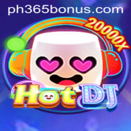 Unveiling the Thrills of HotDJ: The Ultimate Gaming Experience with ph365
